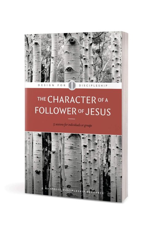 The Character of a Follower of Jesus