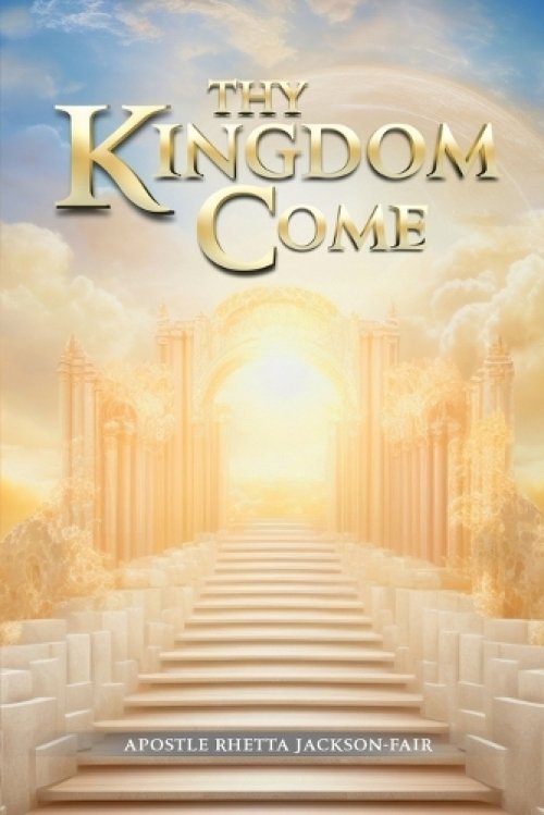 Thy Kingdom Come