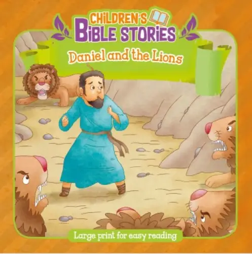 Children's Bible Stories: Daniel and the Lions