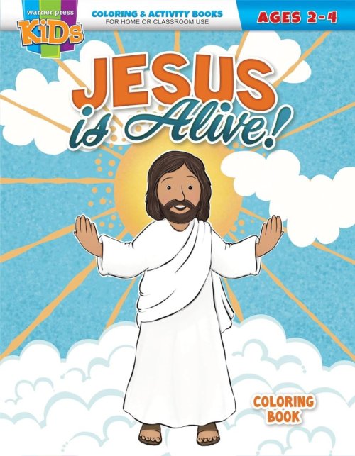 Jesus is Alive Coloring Book, Ages 2-4