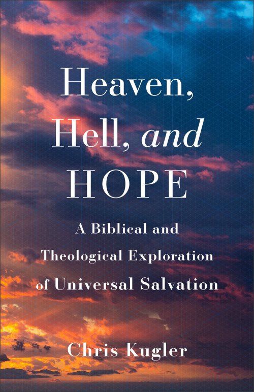 Heaven, Hell, and Hope