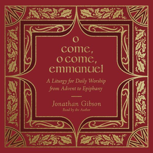 O Come, O Come, Emmanuel