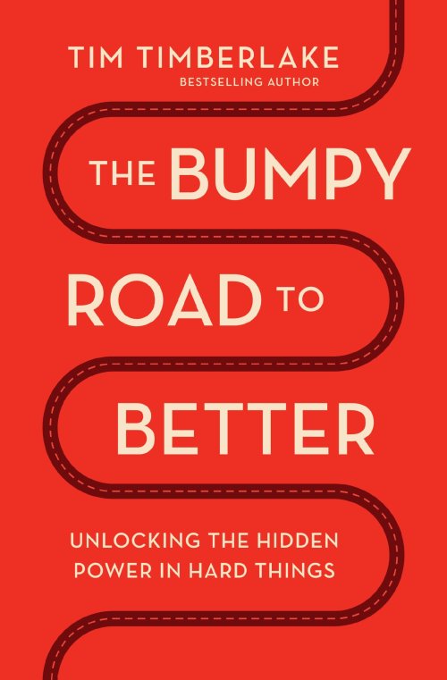 The Bumpy Road to Better