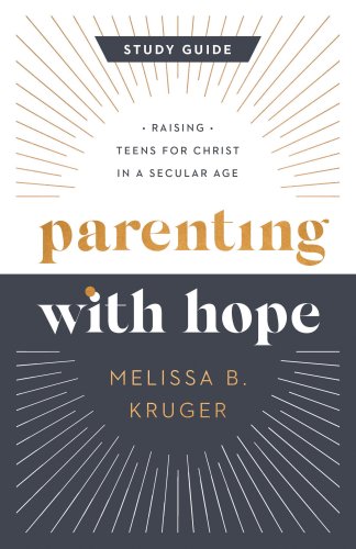 Parenting with Hope Study Guide