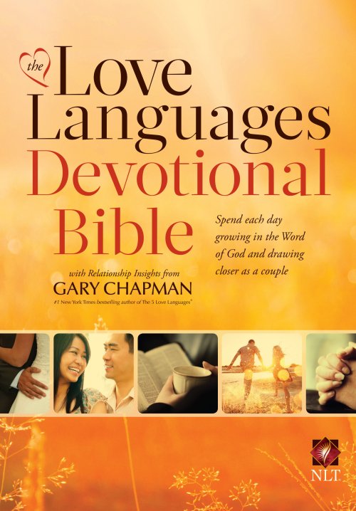 The Love Languages® Devotional Bible, Hardcover Edition