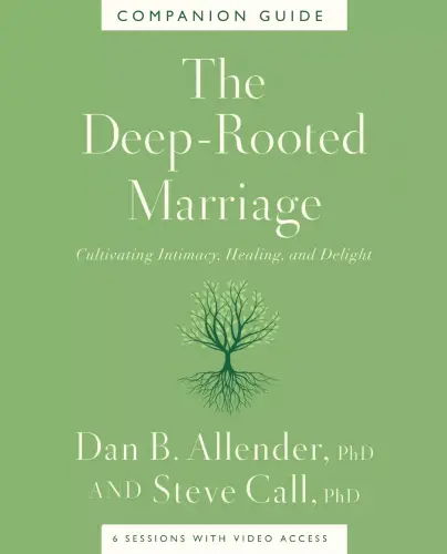 The Deep-Rooted Marriage Companion Guide