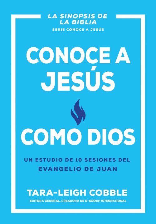 Conoce a Jesús Como Dios