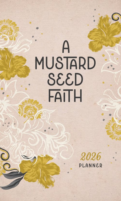 2026 Planner A Mustard Seed Faith