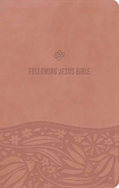 ESV Following Jesus Bible (TruTone, Blush Rose)