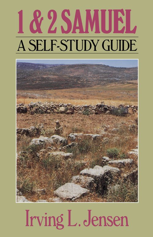 First & Second Samuel- Jensen Bible Self Study Guide