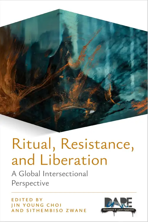 Ritual, Resistance, and Liberation