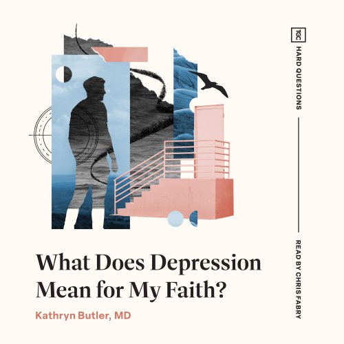 What Does Depression Mean for My Faith?