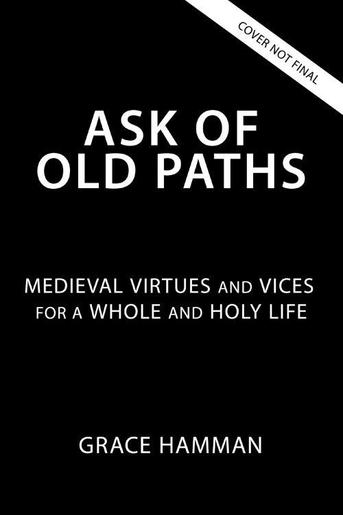 Ask of Old Paths