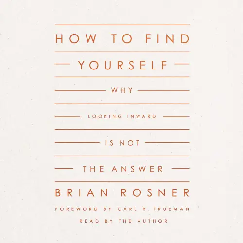 How to Find Yourself