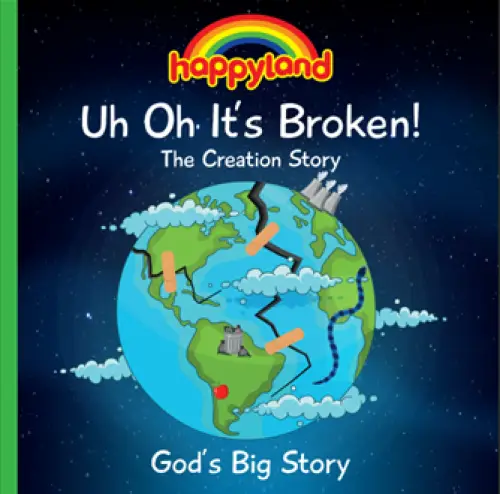 Happyland Creation Story - Uh, Oh, It's Broken