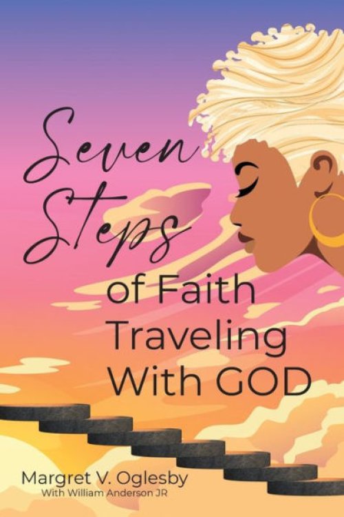 Seven Steps of Faith Traveling With God