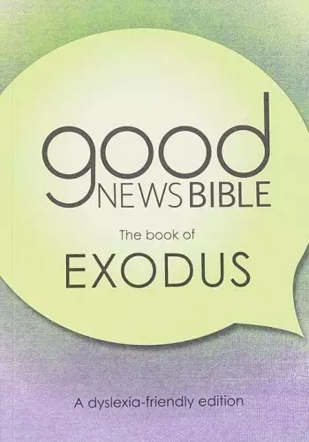 Exodus Dyslexia-Friendly Edition Good News Bible (GNB)