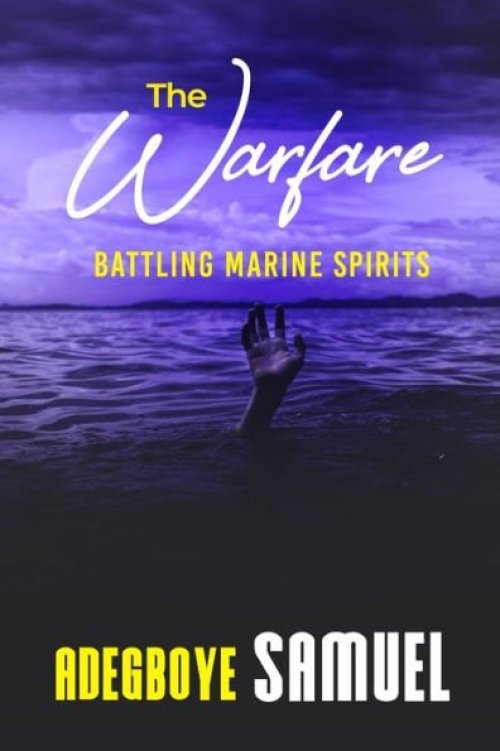 The Warfare: Battling the marine Spirits