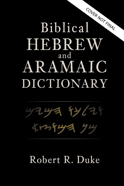 Biblical Hebrew and Aramaic Dictionary