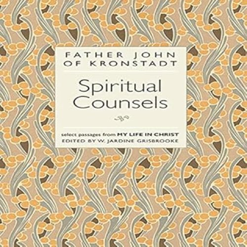 Spiritual Counsels of Father John o