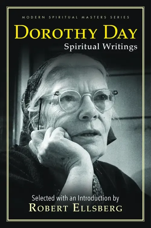 Dorothy Day: Spiritual Writings