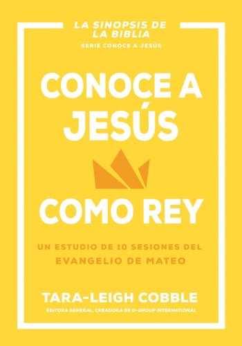 Conoce a Jesús Como Rey