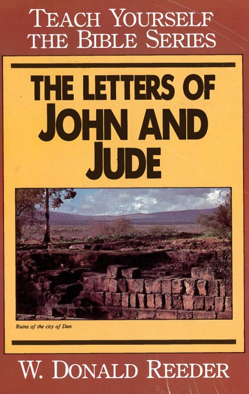 Letters of John and Jude- Teach Yourself the Bible Series