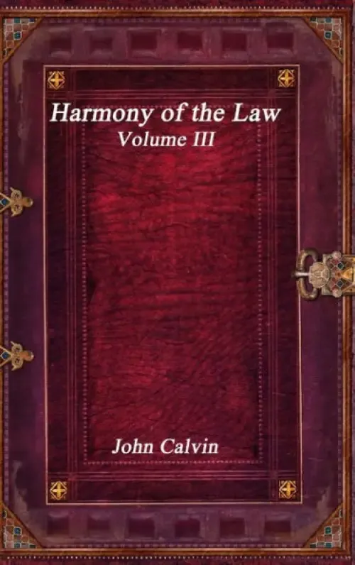 Harmony of the Law - Volume III