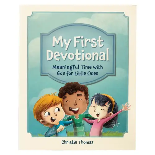 My First Devotional: Meaningful Time with God for Little Ones