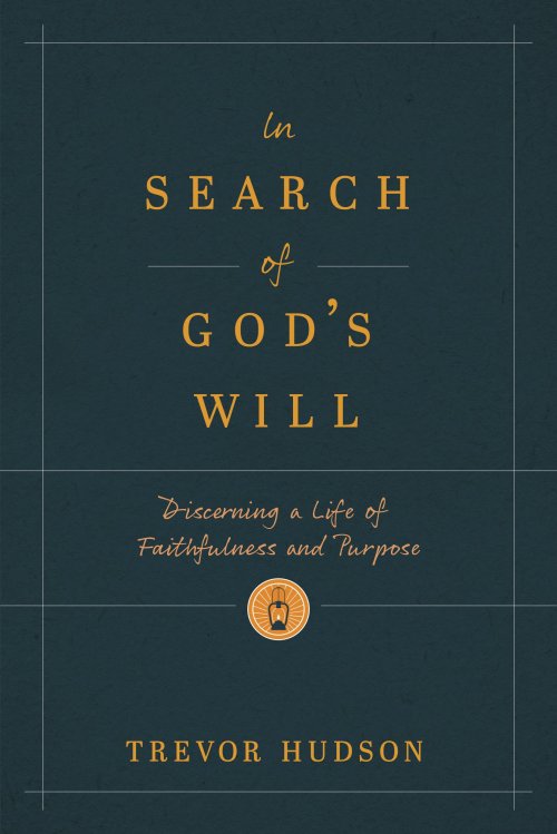 In Search of God’s Will