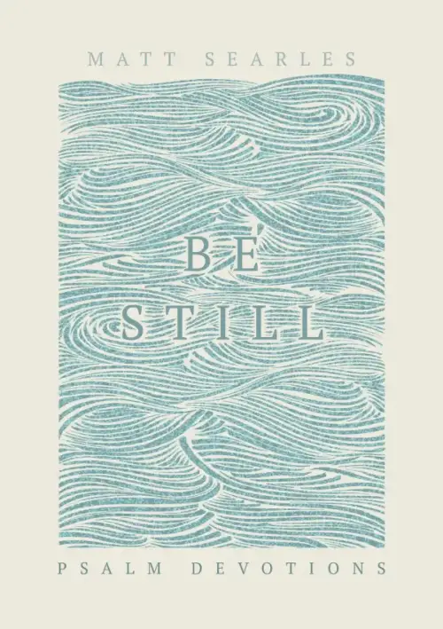 Be Still