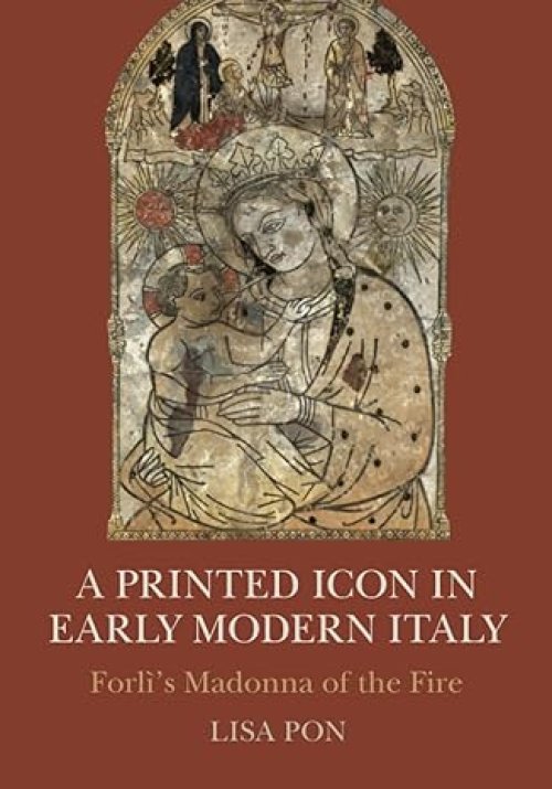 A Printed Icon in Early Modern Italy: Forl