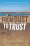 From Dust to Trust