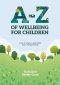 A-Z of Wellbeing for Children