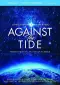 Against the Tide DVD