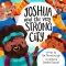 Joshua and the Very Strong City