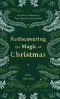 Rediscovering the Magic of Christmas