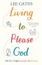 Living to Please God