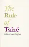 The Rule of Taize