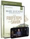 In the Footsteps of the Savior Study Guide with DVD: Following Jesus Through the Holy Land