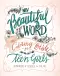 NIV, Beautiful Word Coloring Bible for Teen Girls, Hardcover: Hundreds of Verses to Color