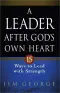 A Leader After God's Own Heart