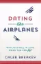 Dating Like Airplanes