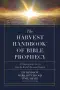 Harvest Handbook of Bible Prophecy