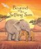 Beyond the Setting Sun – A story to help children understand feelings of grief