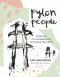 Pylon People