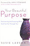 Your Beautiful Purpose