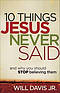 10 Things Jesus Never Said