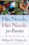 His Needs Her Needs For Parents