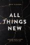 All Things New